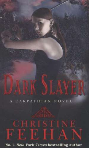 Dark Slayer de Christine Feehan