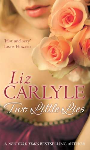 Two Little Lies de Liz Carlyle