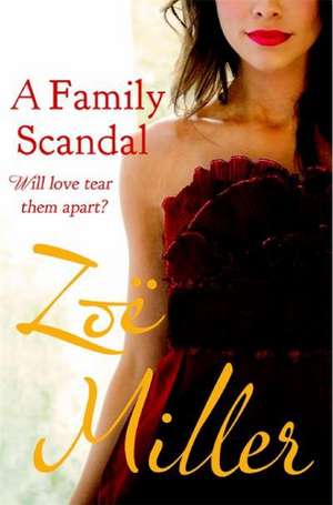 Miller, Z: Family Scandal de Zoe Miller