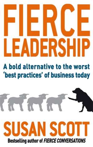 Fierce Leadership de Susan Scott