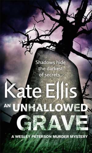 An Unhallowed Grave de Kate Ellis