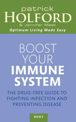 Boost Your Immune System de Jennifer Meek