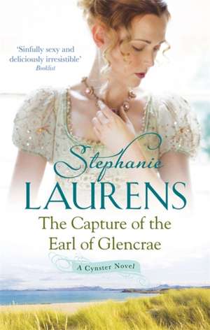 Laurens, S: The Capture Of The Earl Of Glencrae de Stephanie Laurens