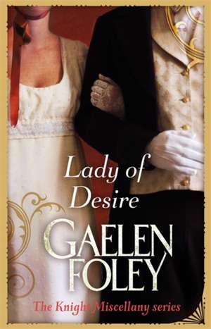 Lady Of Desire de Gaelen Foley