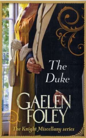 The Duke de Gaelen Foley