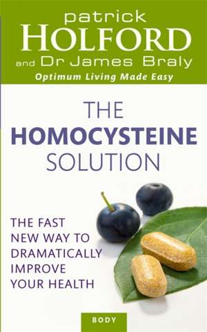 Braly, J: Homocysteine Solution