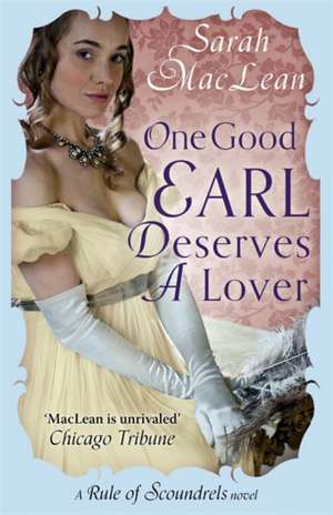 One Good Earl Deserves A Lover de Sarah Maclean