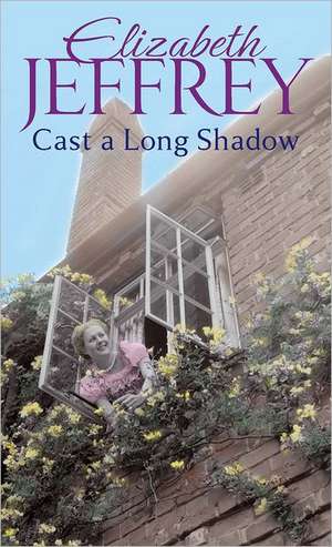 CAST A LONG SHADOW de Elizabeth Jeffrey