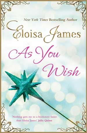 As You Wish de Eloisa James