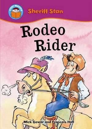 Start Reading: Sheriff Stan: Rodeo Rider de Mick Gowar