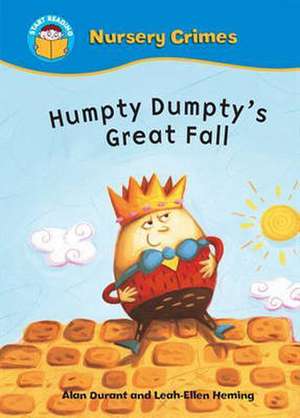 Durant, A: Start Reading: Nursery Crimes: Humpty Dumpty's Gr