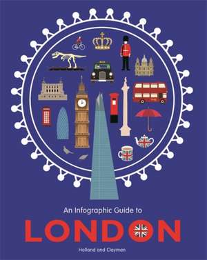 An Infographic Guide To: London de Simon Holland