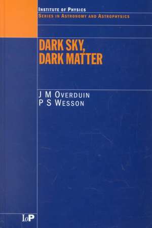 Dark Sky, Dark Matter de J.M Overduin