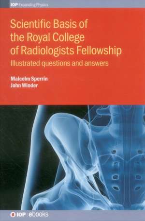 Scientific Basis of the Royal College of Radiologists Fellowship de Malcolm Sperrin