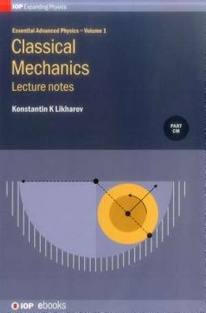 Classical Mechanics: Lecture notes de Konstantin K. Likharev
