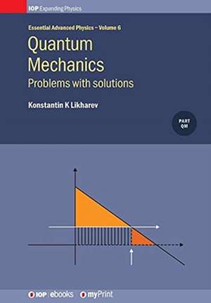 Quantum Mechanics de Konstantin K. Likharev
