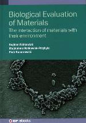 Biological Evaluation of Materials de Bogdan Walkowiak