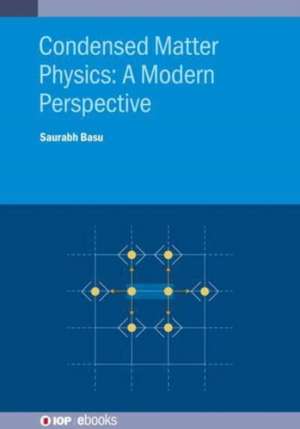 Condensed Matter Physics de Saurabh Basu