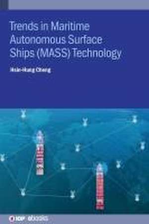 Trends in Maritime Autonomous Surface Ships (MASS) Technology de Hsin-Hung (Ministry of Transportation and Communication) Cheng