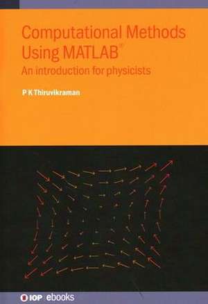 Computational Methods Using MATLAB(R) de P K Thiruvikraman