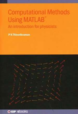 Computational Methods Using MATLAB® de P K Thiruvikraman