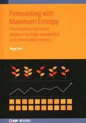 Forecasting with Maximum Entropy de Hugo Fort