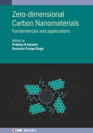 Zero-dimensional Carbon Nanomaterials de Pratima R. Solanki