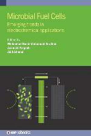 Microbial Fuel Cells de Mohamad Nasir Mohamad Ibrahim