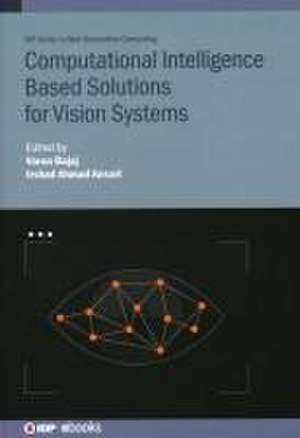 Computational Intelligence Based Solutions for Vision Systems de Varun Bajaj