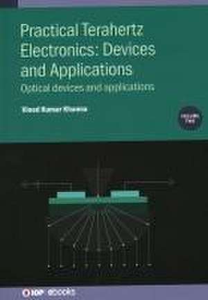 Practical Terahertz Electronics de Vinod Kumar Khanna