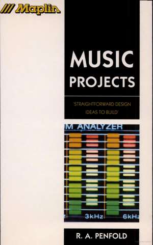 Music Projects de R. A. Penfold