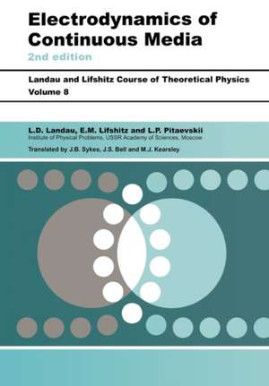 Electrodynamics of Continuous Media: Volume 8 de L. D. Landau