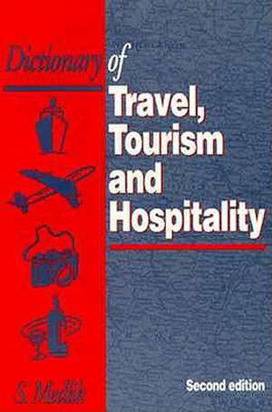 Dictionary of Travel, Tourism, and Hospitality de S. Medlik