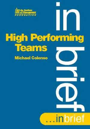 High Performing Teams In Brief de Michael Colenso