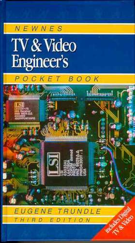 Newnes TV and Video Engineer's Pocket Book de EUGENE TRUNDLE