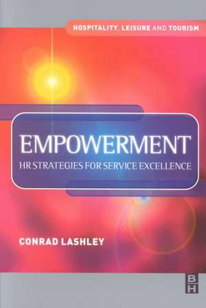 Empowerment: HR Strategies for Service Excellence de Conrad Lashley