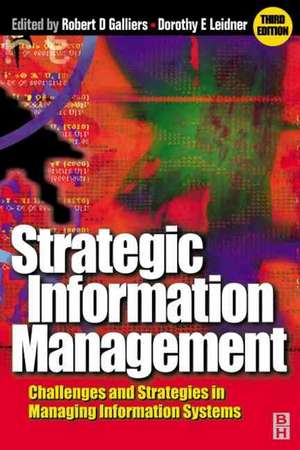 Strategic Information Management: Challenges and Strategies in Managing Information Systems de Robert D. Galliers