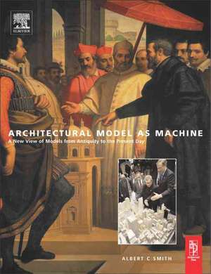 Architectural Model as Machine de Albert Smith