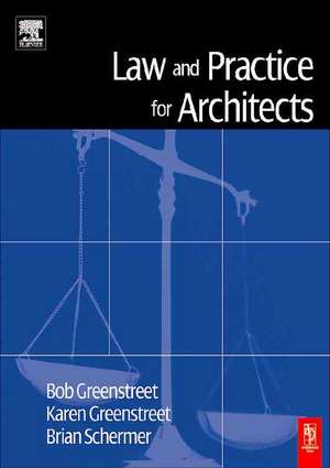 Law and Practice for Architects de Robert Greenstreet