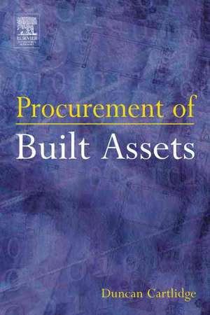 Procurement of Built Assets de Duncan Cartlidge