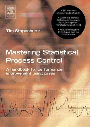 Mastering Statistical Process Control de Tim Stapenhurst