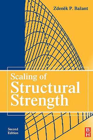 Scaling of Structural Strength de Zdenek P. Bazant