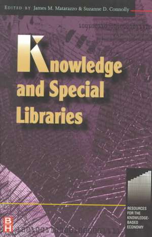 Knowledge and Special Libraries de Suzanne Connolly