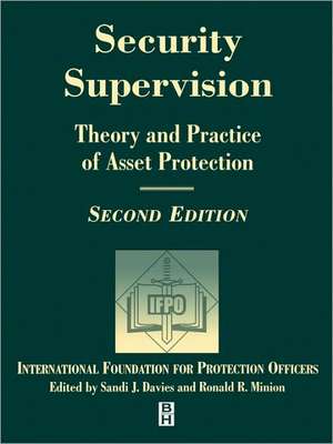 Security Supervision: Theory and Practice of Asset Protection de IFPO