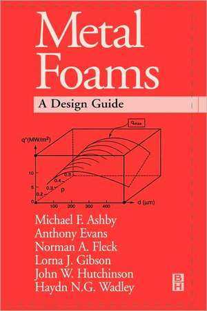 Metal Foams: A Design Guide de Michael F. Ashby