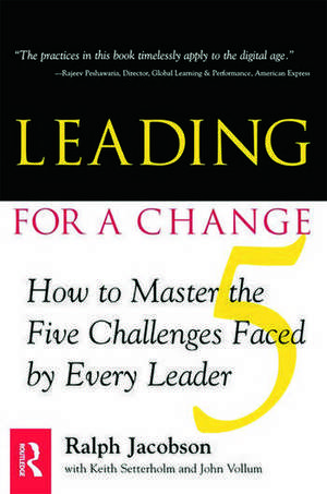 Leading for a Change de Ralph D. Jacobson