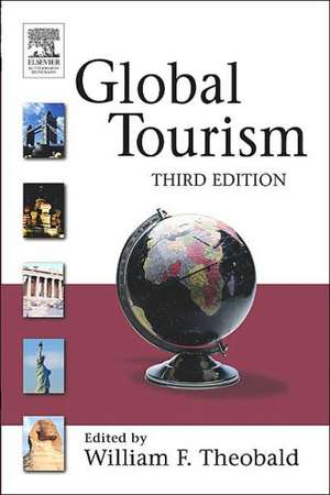 Global Tourism de William F. Theobald