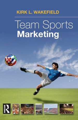 Team Sports Marketing de Kirk Wakeland