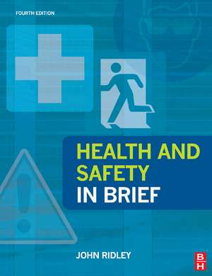 Health and Safety in Brief de John Ridley