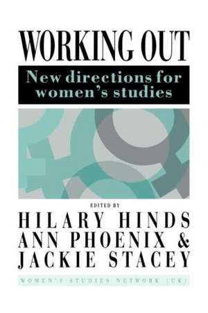 Working Out: New Directions For Women's Studies de Hilary Hinds